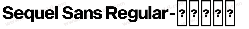 Sequel Sans Regular字体转换